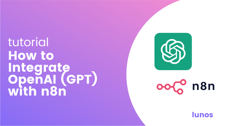 How to Integrate OpenAI (GPT) with n8n Using Lunos for free!
